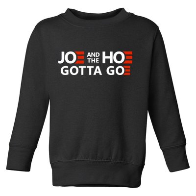 Joe And The Ho Gotta Go!! Toddler Sweatshirt