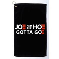 Joe And The Ho Gotta Go!! Golf Towel