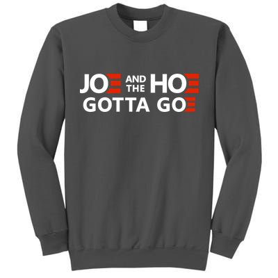 Joe And The Ho Gotta Go!! Tall Sweatshirt