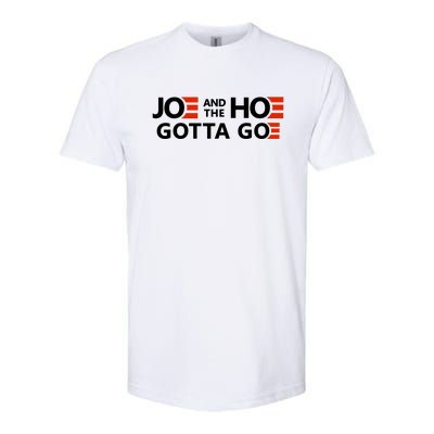 Joe And The Ho Gotta Go!! Softstyle CVC T-Shirt