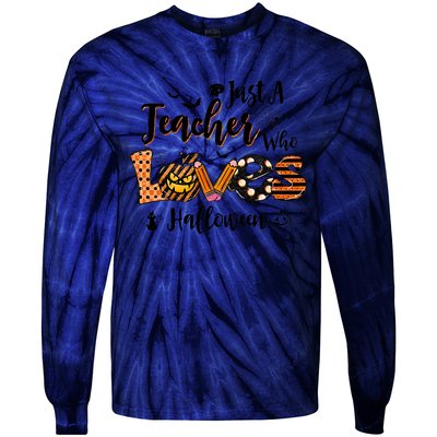 Just A Teacher Who Loves Halloween Pumpkin Witch Costume Tie-Dye Long Sleeve Shirt