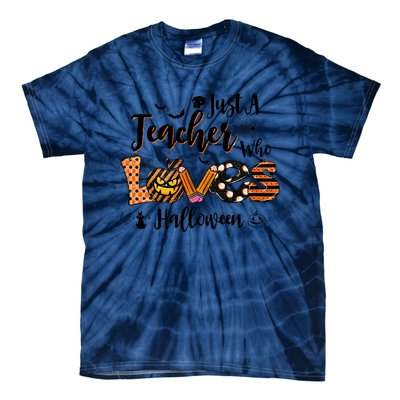 Just A Teacher Who Loves Halloween Pumpkin Witch Costume Tie-Dye T-Shirt