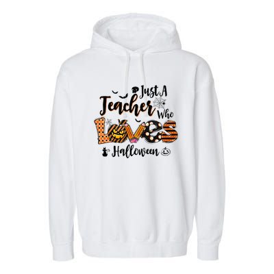 Just A Teacher Who Loves Halloween Pumpkin Witch Costume Garment-Dyed Fleece Hoodie