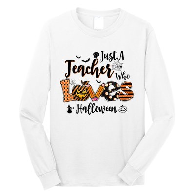 Just A Teacher Who Loves Halloween Pumpkin Witch Costume Long Sleeve Shirt