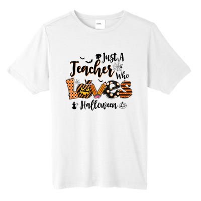 Just A Teacher Who Loves Halloween Pumpkin Witch Costume Tall Fusion ChromaSoft Performance T-Shirt