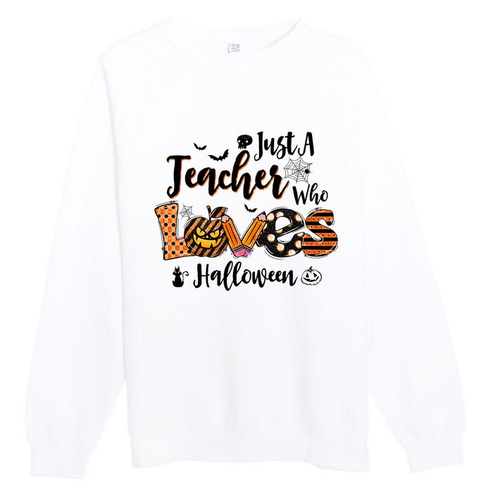 Just A Teacher Who Loves Halloween Pumpkin Witch Costume Premium Crewneck Sweatshirt