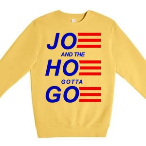 Joe And The Hoe Gotta Go Premium Crewneck Sweatshirt