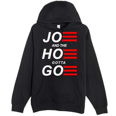 Joe And The Hoe Gotta Go Premium Pullover Hoodie