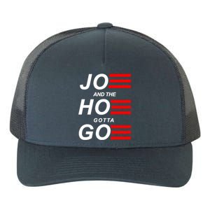 Joe And The Hoe Gotta Go Yupoong Adult 5-Panel Trucker Hat