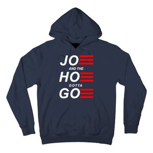 Joe And The Hoe Gotta Go Hoodie