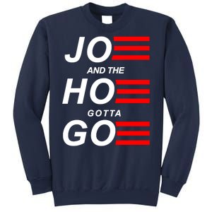 Joe And The Hoe Gotta Go Sweatshirt