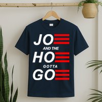 Joe And The Hoe Gotta Go T-Shirt