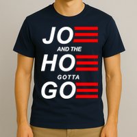 Joe And The Hoe Gotta Go T-Shirt