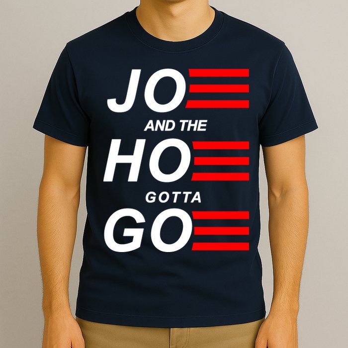 Joe And The Hoe Gotta Go T-Shirt