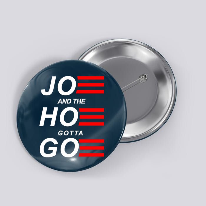 Joe And The Hoe Gotta Go Button