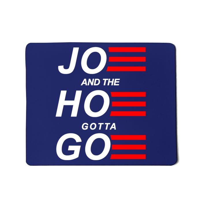 Joe And The Hoe Gotta Go Mousepad