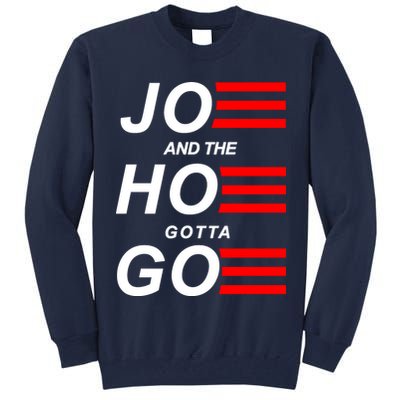 Joe And The Hoe Gotta Go Tall Sweatshirt