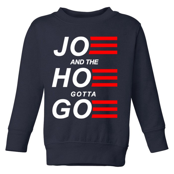 Joe And The Hoe Gotta Go Toddler Sweatshirt