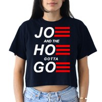 Joe And The Hoe Gotta Go Crop Top