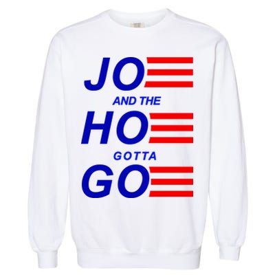 Joe And The Hoe Gotta Go Garment-Dyed Sweatshirt