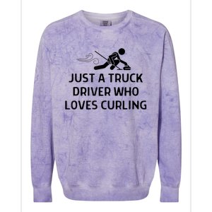 Just A Truck Driver Who Loves Curling Outfit Colorblast Crewneck Sweatshirt