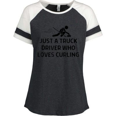 Just A Truck Driver Who Loves Curling Outfit Enza Ladies Jersey Colorblock Tee