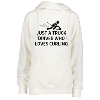 Just A Truck Driver Who Loves Curling Outfit Womens Funnel Neck Pullover Hood