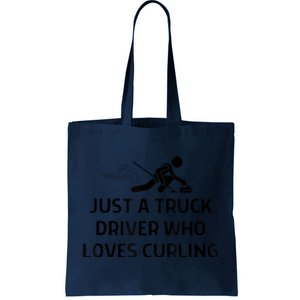 Just A Truck Driver Who Loves Curling Outfit Tote Bag