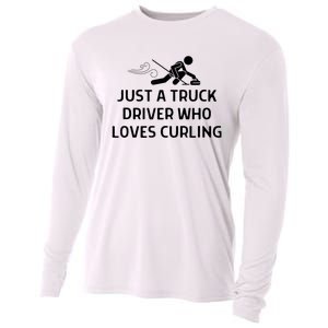 Just A Truck Driver Who Loves Curling Outfit Cooling Performance Long Sleeve Crew