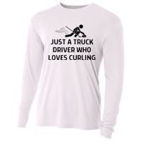 Just A Truck Driver Who Loves Curling Outfit Cooling Performance Long Sleeve Crew