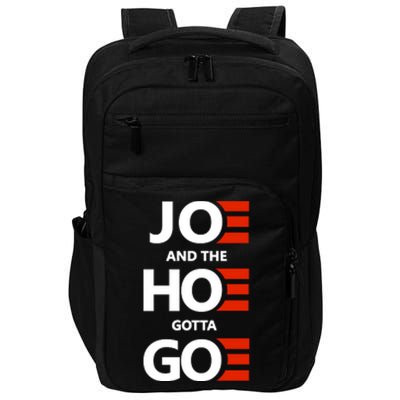 Joe And The Ho Gotta Go Impact Tech Backpack