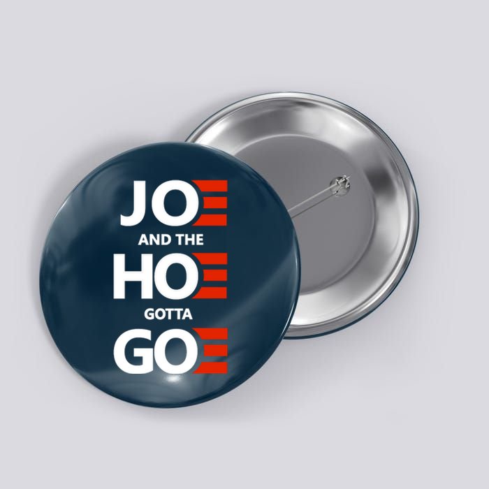 Joe And The Ho Gotta Go Button