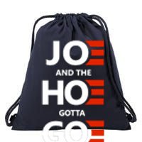 Joe And The Ho Gotta Go Drawstring Bag