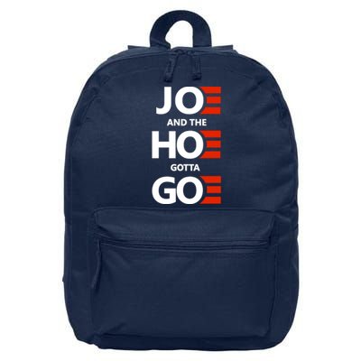 Joe And The Ho Gotta Go 16 in Basic Backpack