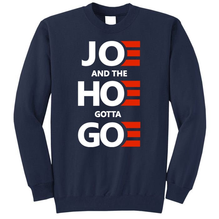 Joe And The Ho Gotta Go Tall Sweatshirt