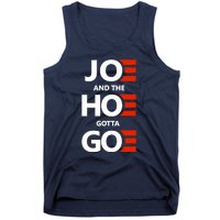 Joe And The Ho Gotta Go Tank Top