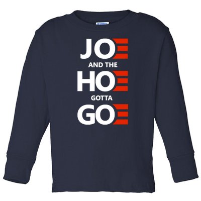 Joe And The Ho Gotta Go Toddler Long Sleeve Shirt