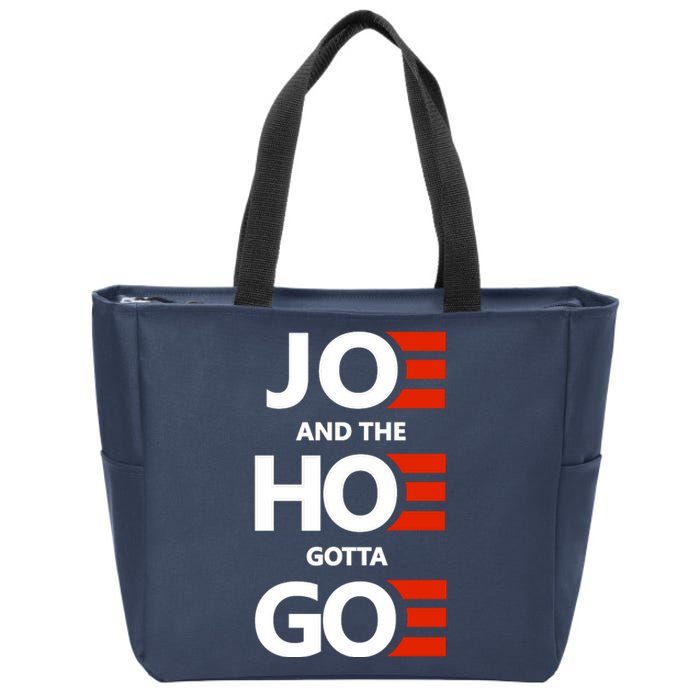 Joe And The Ho Gotta Go Zip Tote Bag