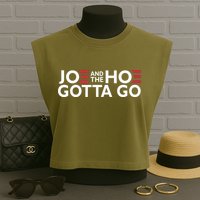 Joe And The Hoe Gotta Go Garment-Dyed Women's Muscle Tee