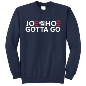 Joe And The Hoe Gotta Go Sweatshirt