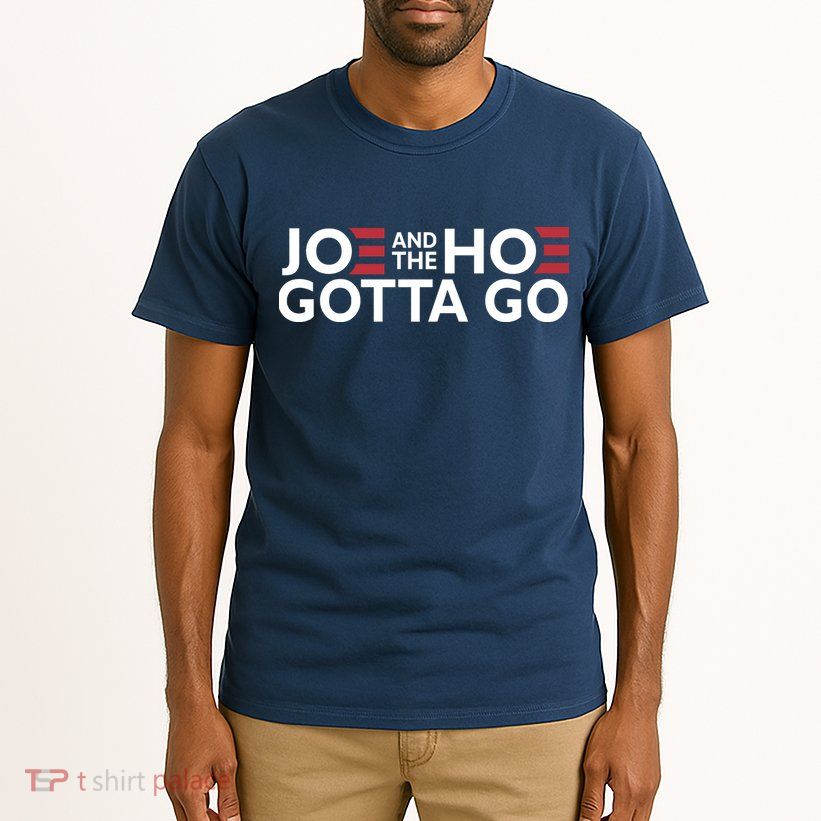 Joe And The Hoe Gotta Go Tall T-Shirt