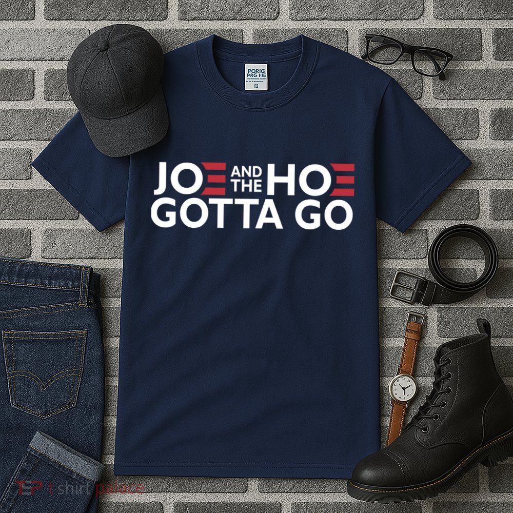 Joe And The Hoe Gotta Go Tall T-Shirt