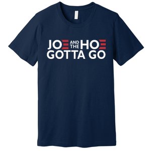 Joe And The Hoe Gotta Go Premium T-Shirt