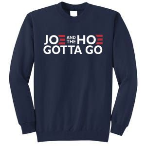 Joe And The Hoe Gotta Go Tall Sweatshirt