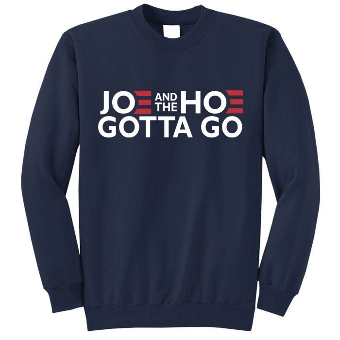 Joe And The Hoe Gotta Go Tall Sweatshirt