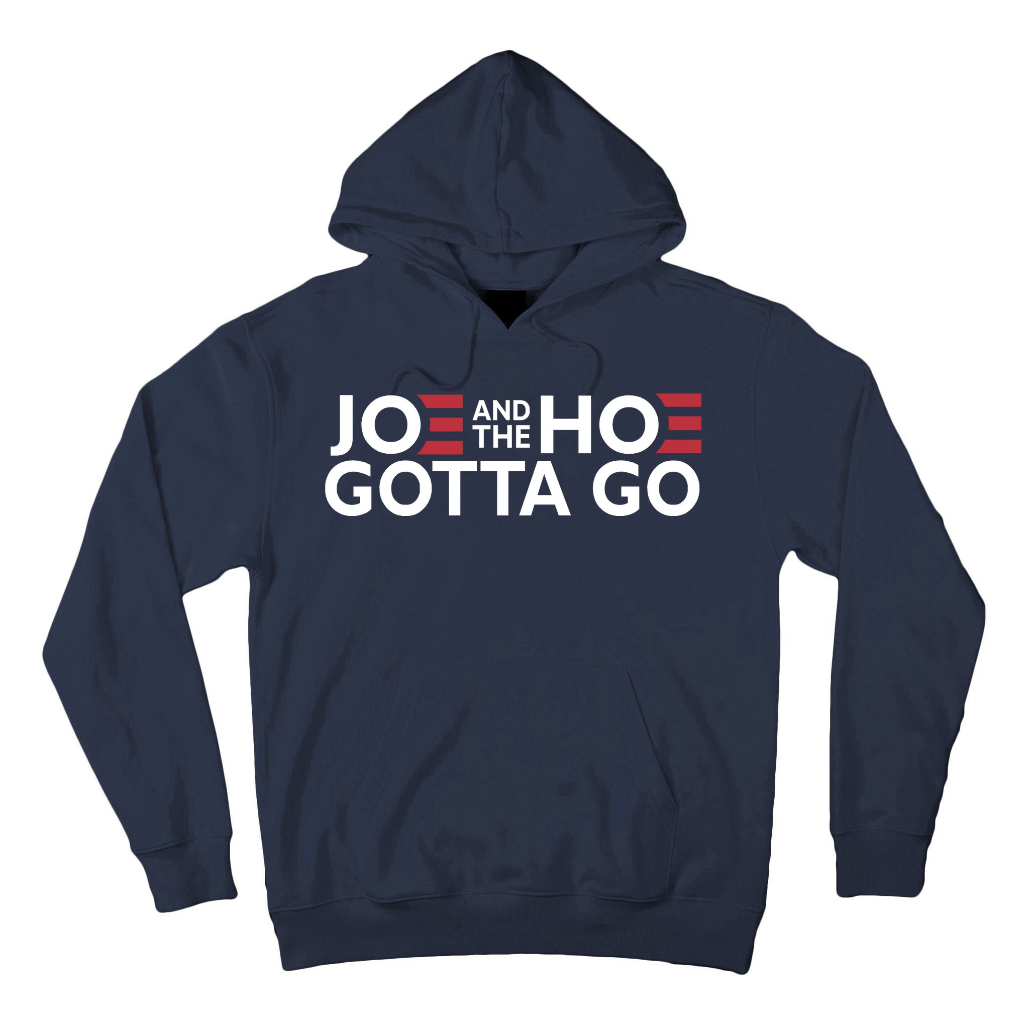 Joe And The Hoe Gotta Go Tall Hoodie