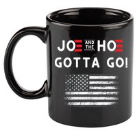 Joe And The Hoe Gotta Go Impeach Biden 11oz C Handle Ceramic Mug