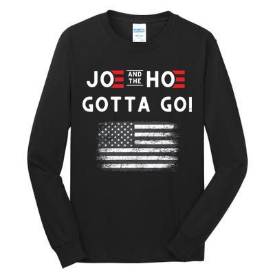 Joe And The Hoe Gotta Go Impeach Biden Tall Long Sleeve T-Shirt