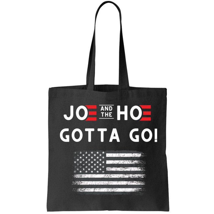 Joe And The Hoe Gotta Go Impeach Biden Bag