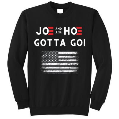 Joe And The Hoe Gotta Go Impeach Biden Tall Sweatshirt